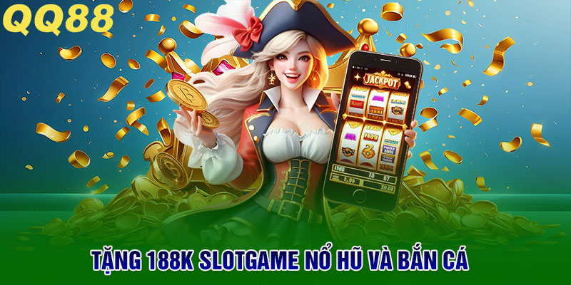 QQ88 - QQ88.COM Trang Chủ Chính Thức Năm 2026 Tặng Code 58K 7 Đa dạng trò chơi nổ hũ, bắn cá, slotgame cùng khuyến mãi hấp dẫn